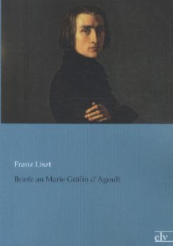 Briefe an Marie Gräfin d'Agoult