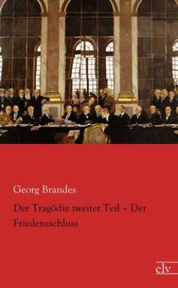 Der Tragödie zweiter Teil: Der Friedensschluss