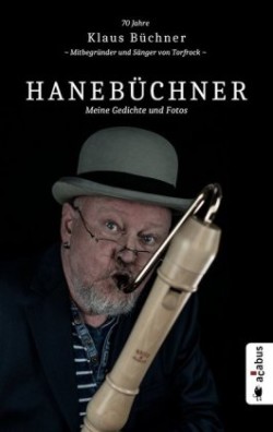 Hanebüchner. Meine Gedichte und Fotos