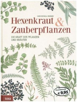 Hexenkraut & Zauberpflanzen