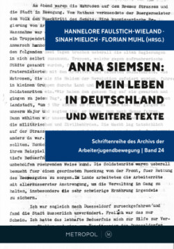 Anna Siemsen: Mein Leben in Deutschland und weitere Texte