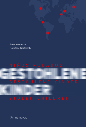 Niños Robados / Gestohlene Kinder / Stolen Children