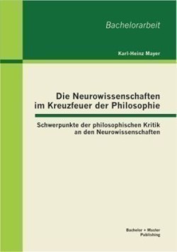 Neurowissenschaften im Kreuzfeuer der Philosophie