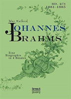 Johannes Brahms. Eine Biographie in vier Bänden. Band 3