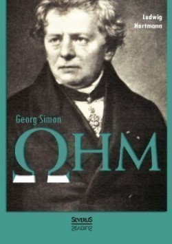 Georg Simon Ohm. Briefe, Urkunden und Dokumente