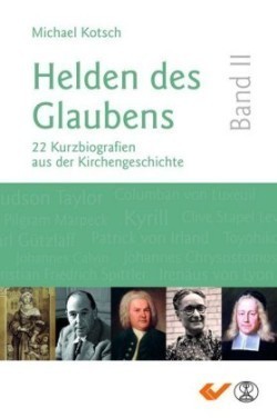 Helden des Glaubens. Bd.2