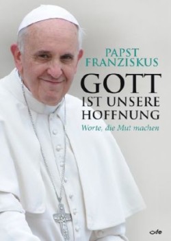 Gott ist unsere Hoffnung