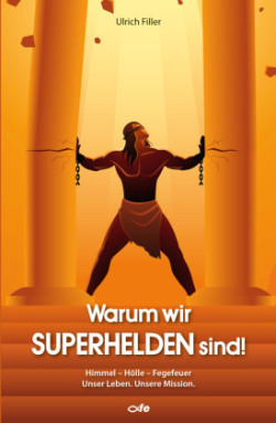 Warum wir Superhelden sind!