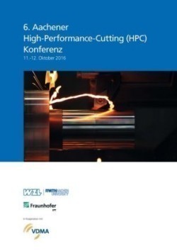 6. Aachener High-Performance-Cutting (HPC) Konferenz 11.-12. Oktober 2016