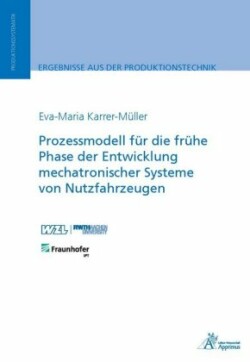 Prozessmodell für die frühe Phase der Entwicklung mechatronischer Systeme von Nutzfahrzeugen