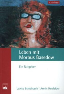 Leben mit Morbus Basedow