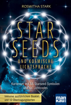 Starseeds und kosmische Lichtsprache, m. 1 Buch