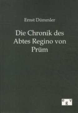 Chronik des Abtes Regino von Prüm
