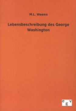Lebensbeschreibung des George Washington