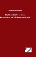 Naturkräfte in ihrer Anwendung auf die Landwirtschaft