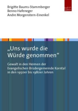 "Uns wurde die Würde genommen"