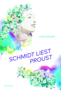 Schmidt liest Proust