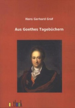 Aus Goethes Tagebüchern