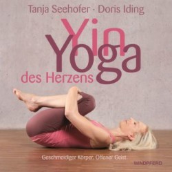 Yin Yoga des Herzens