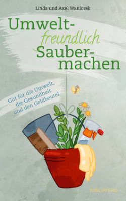 Umweltfreundlich saubermachen