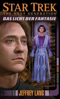 Star Trek, The Next Generation - Das Licht der Fantasie