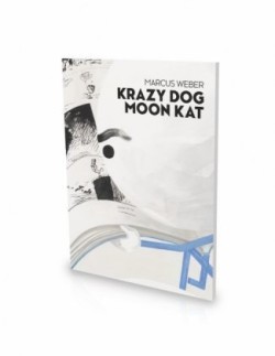 Markus Weber: Krazy Dog Moon Kat