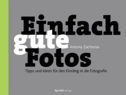 Einfach gute Fotos