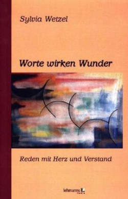 Worte wirken Wunder