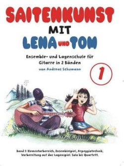 Saitenkunst Mit Lena Und Tom - Band 1