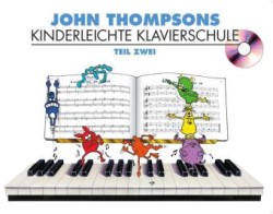 John Thompsons Kinderleichte Klavierschule 2