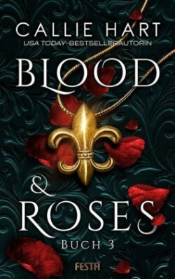 Blood & Roses. Buch.3