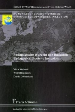 Pädagogische Wurzeln der Inklusion. Pedagogical Roots to Inclusion