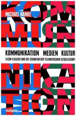 Kommunikation - Medien - Kultur