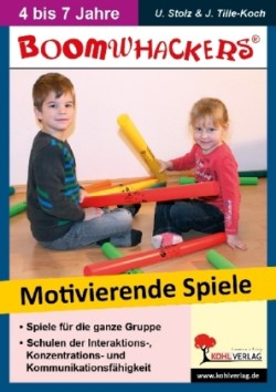 Boomwhackers - Motivierende Spiele für KiTa & Vorschule