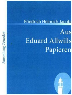 Aus Eduard Allwills Papieren