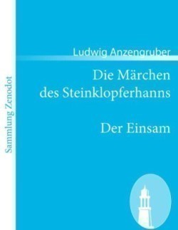 Märchen des Steinklopferhanns /Der Einsam