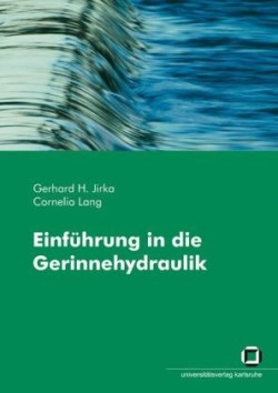 Einführung in die Gerinnehydraulik