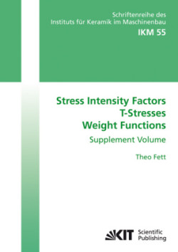 Stress intensity factors, T-stresses, weight functions, Supplement volume