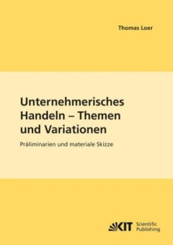 Unternehmerisches Handeln - Thema und Variationen