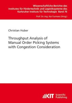 Throughput Analysis of Manual Order Picking Systems with Congestion Consideration