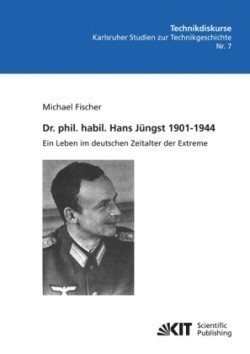 Dr. phil. habil. Hans Jüngst 1901-1944