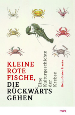 »Kleine rote Fische, die rückwärtsgehen«