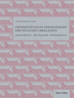 Frühneuzeitliche Herrenhäuser der östlichen Oberlausitz