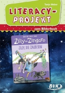 Literacy-Projekt zum Bilderbuch Zilly und Zingaro: Zilly, die Zauberin