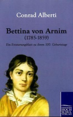 Bettina Von Arnim (1785-1859)