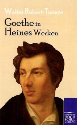 Goethe in Heines Werken