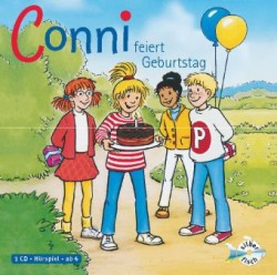Conni feiert Geburtstag (Meine Freundin Conni - ab 6 4), 1 Audio-CD