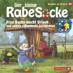 Frau Dachs macht Urlaub, Ein Tanzkleid für Frau Dachs, Rette sich, wer kann! (Der kleine Rabe Socke - Hörspiele zur TV Serie 4), 1 Audio-CD