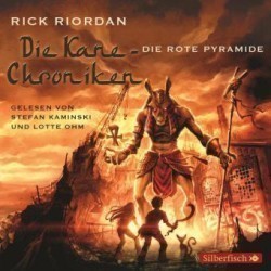 Die Kane-Chroniken 1: Die rote Pyramide, 6 Audio-CDs