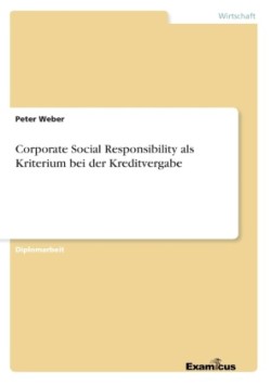 Corporate Social Responsibility als Kriterium bei der Kreditvergabe